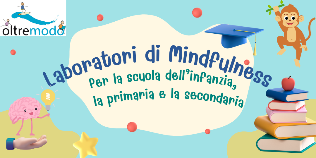 LABORATORI PER LA SCUOLA (dalla SCUOLA DELL’INFANZIA ALLA SCUOLA SECONDARIA DI II GRADO)