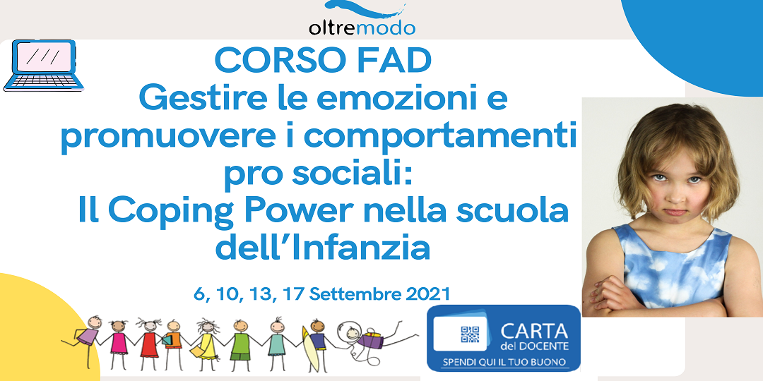 CORSO FAD “GESTIRE LE EMOZIONI E PROMUOVERE I COMPORTAMENTI PRO SOCIALI: IL COPING POWER NELLA SCUOLA DELL'INFANZIA