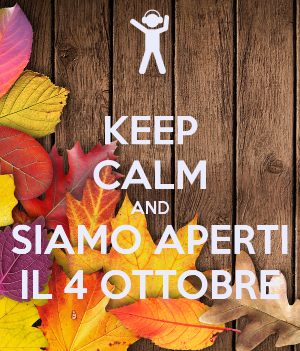 keep-calm-and-siamo-aperti-il-4-ottobre