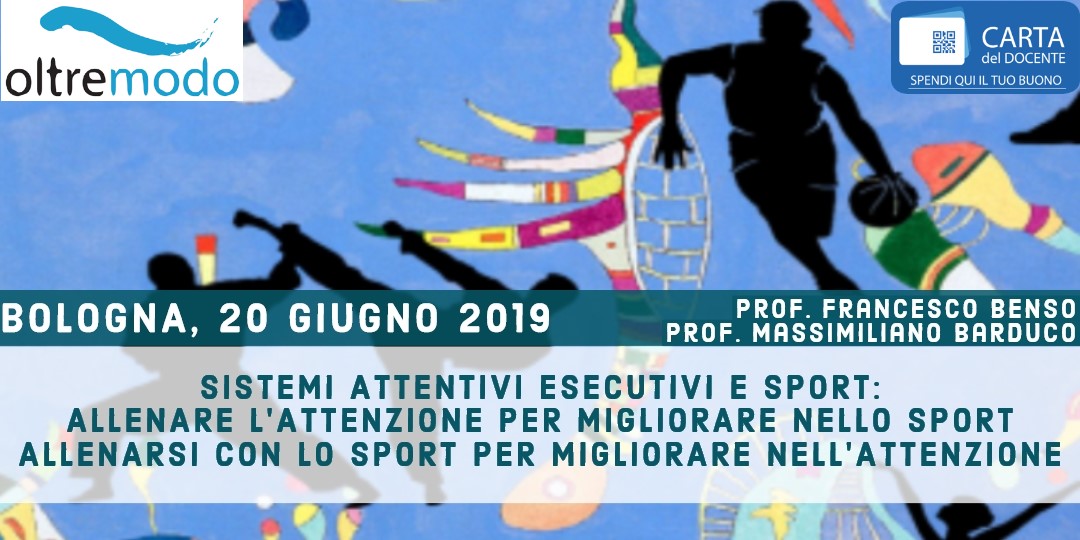 CORSO SISTEMI ATTENTIVI ESECUTIVI E SPORT: ALLENARE L’ATTENZIONE PER MIGLIORARE NELLO SPORT, ALLENARSI CON LO SPORT PER MIGLIORARE NELL’ATTENZIONE